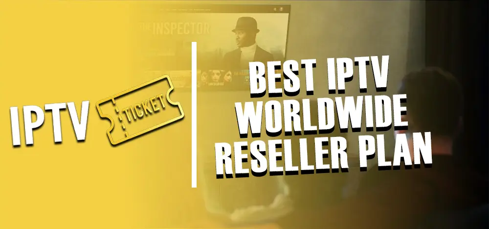 BEST IPTV Reseller Plan Ireland